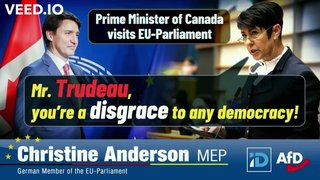 欧州議会議員> カナダのトルドーお前は民主主義の面汚しだ。消えろ