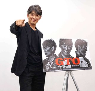 反町隆史主演「GTO」28年ぶり連ドラで復活！「武田鉄矢さんか俺くらい」教師役の影響力に自信